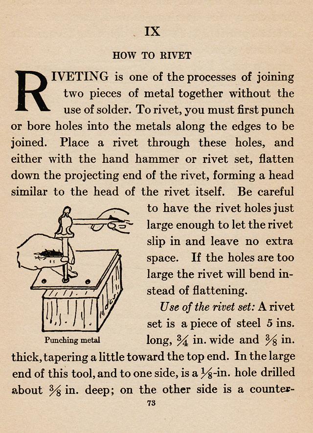 Chapter IX., ch.9, How to Rivet, Riveting is one of the process of joining two pieces of metal together without use of solder. punch, bore, holes, rivet, hand hammer, rivet set, drilled