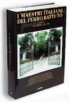 Italian Masters of Wrought Iron, Photographs of wrought iron, sculpture and fine Italian art.