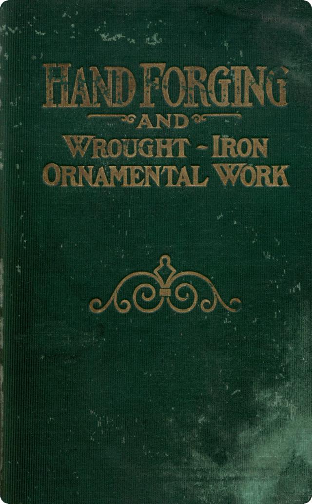 text, book, Metal, wrought-iron, steel, iron, metalwork, blacksmithing, metalsmithing, how-to, forge, forging