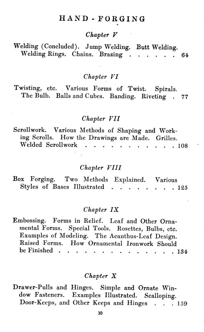 Blacksmithing, Chapter, Welding, Jump, Butt, Rings, Chains, Brazing, Twisting, Forms, Twist, Spirals, Bulb, Balls, Cubes, Bending, Riveting, Scrollwork, Shaping, Working, Scrolls, Drawings, Grilles, Welded, Box Forging, Bases, Embossing, Relief, Leaf, Ornamental, Tools, Rosettes, Bulbs, Modeling, Acanthus-Leaf, Design, Raised Forms, Ironwork, Drawer-Pulls, Hinges, Ornate, Window, Fasteners, Examples, Illustrated, Scalloping, Door-Keeps