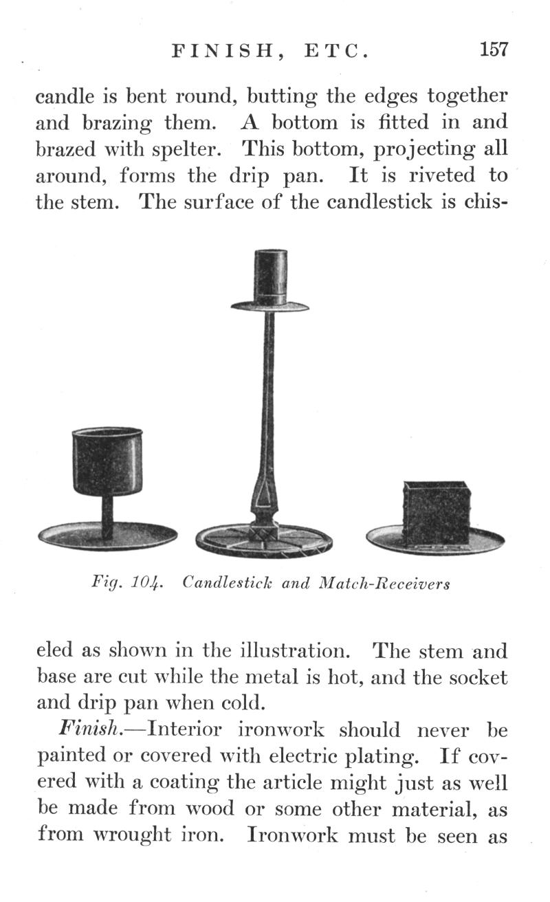 FINISH, p.157, candle, brazing, spelter, drip pan, riveted, stem, candlestick, Fig. 104, Match-Receivers, illustration, metal, socket, Finish, Interior, ironwork, painted, electric plating, wrought iron
